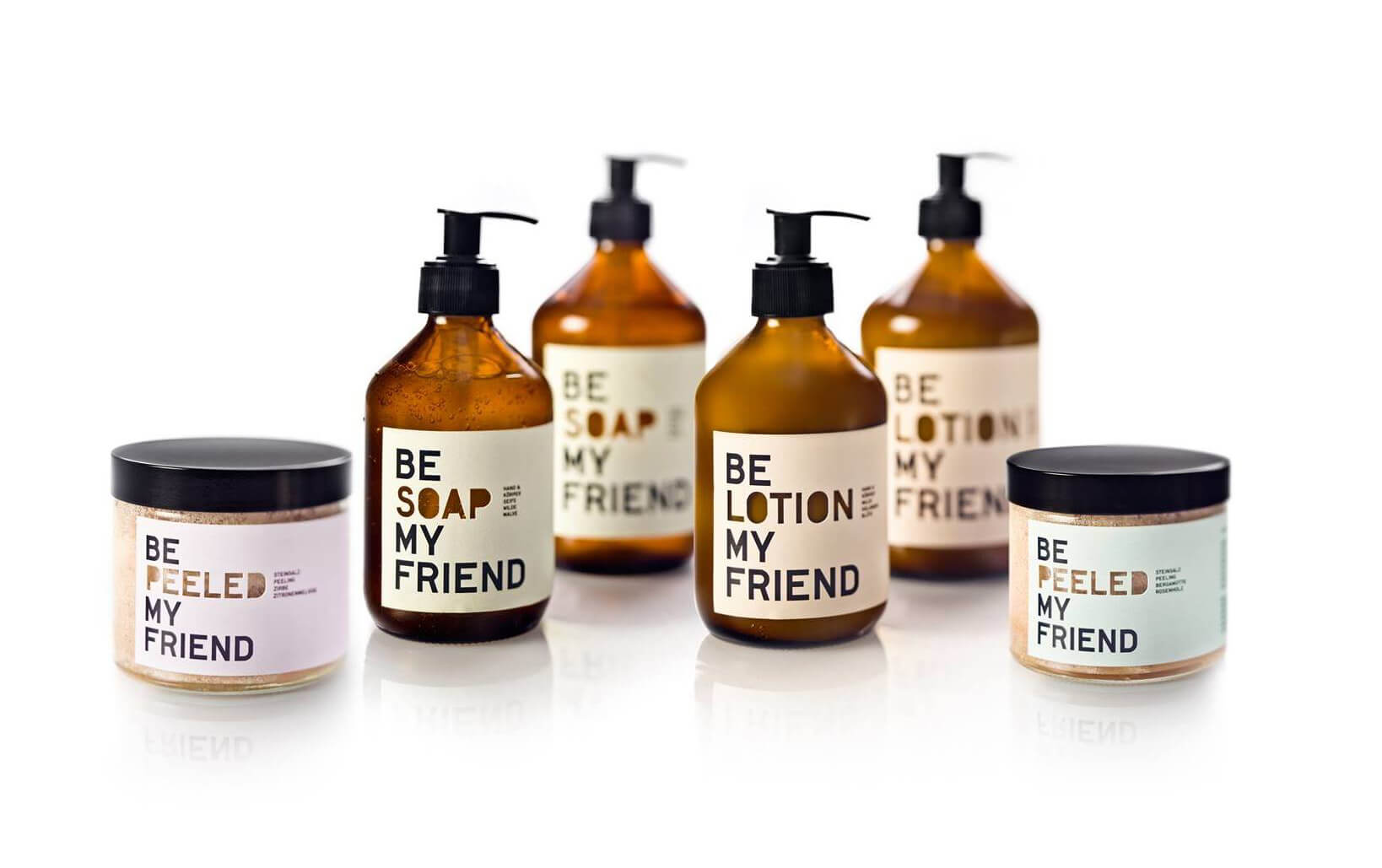 BE [...] MY FRIEND®